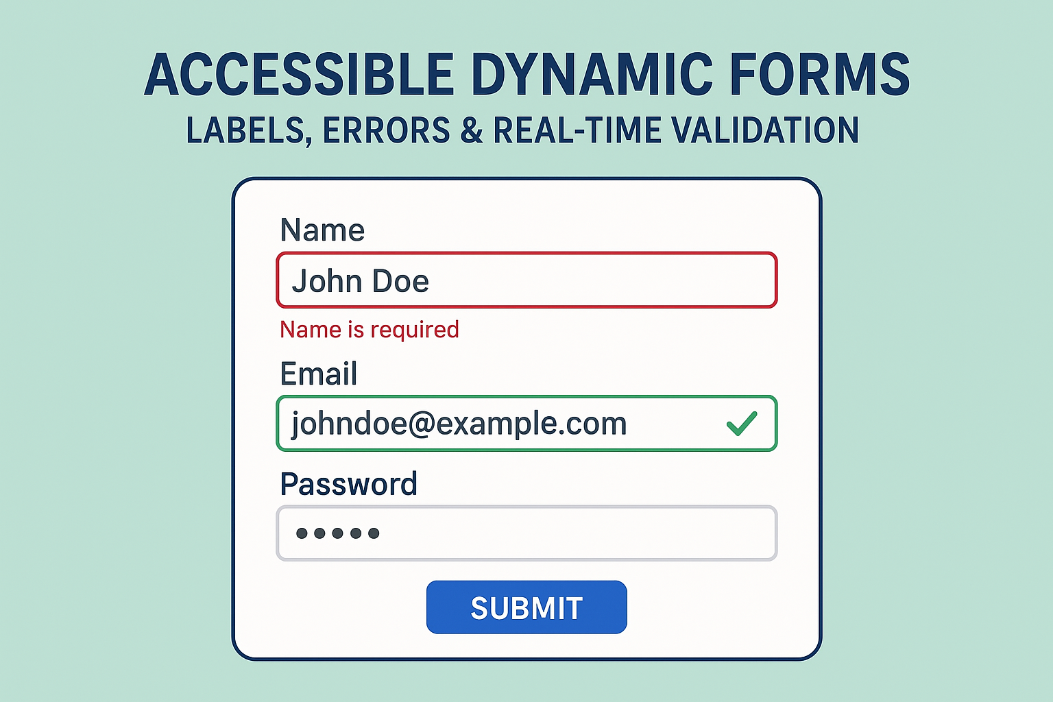 Accessible Dynamic Forms — Labels, Errors & Real-Time Validation
