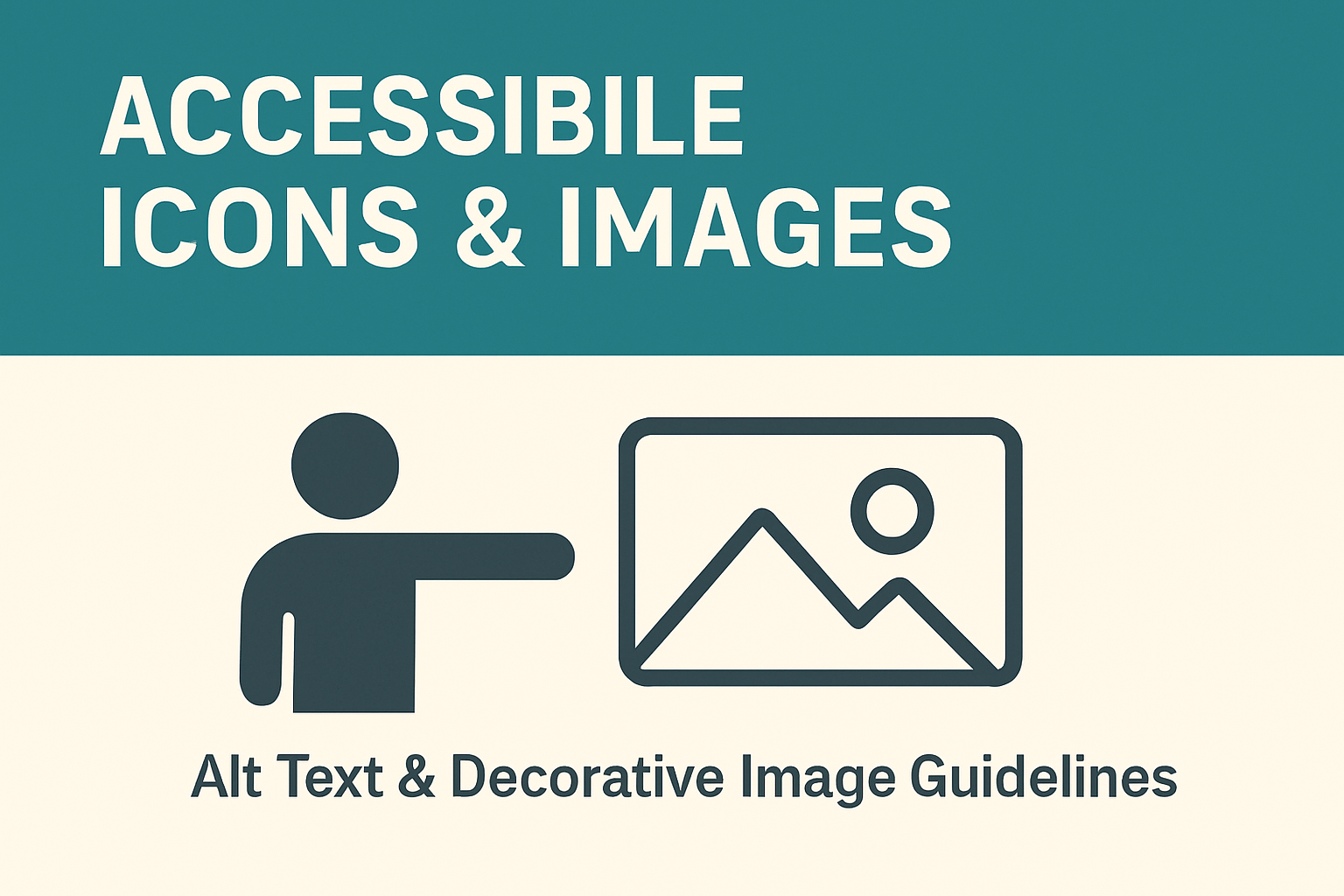 Accessible Icons & Images — Alt Text & Decorative Image Guidelines