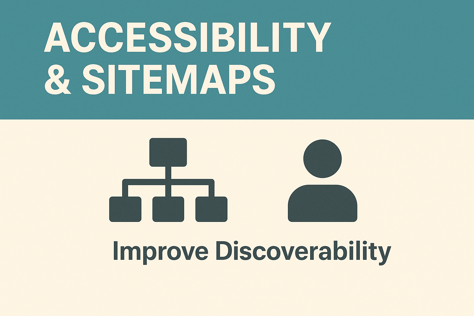 Accessible Navigation & Sitemaps — Improve Discoverability